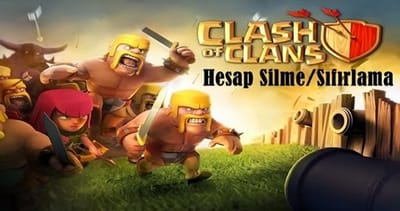 CLASH OF CLANS İOS HESAP SİLME