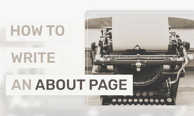 How to Write an About Us Page - Tips & Examples