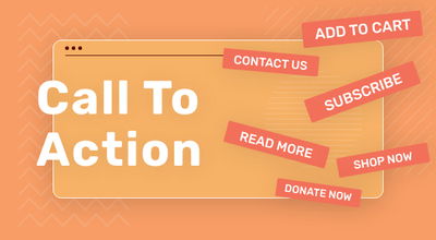 What Is Call to Action and How Do You Make One?