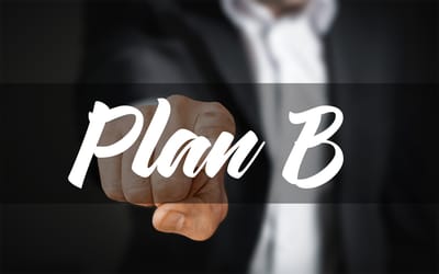 Have a "Plan B"