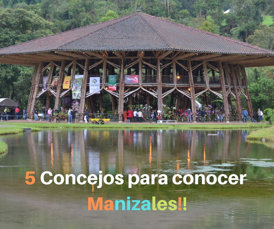 5 concejos para conocer MANIZALES