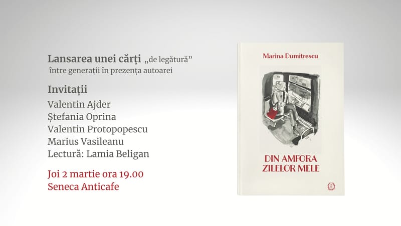 Lansare de carte și sesiune de autografe - ”Din amfora zilelor mele” de Marina Dumitrescu