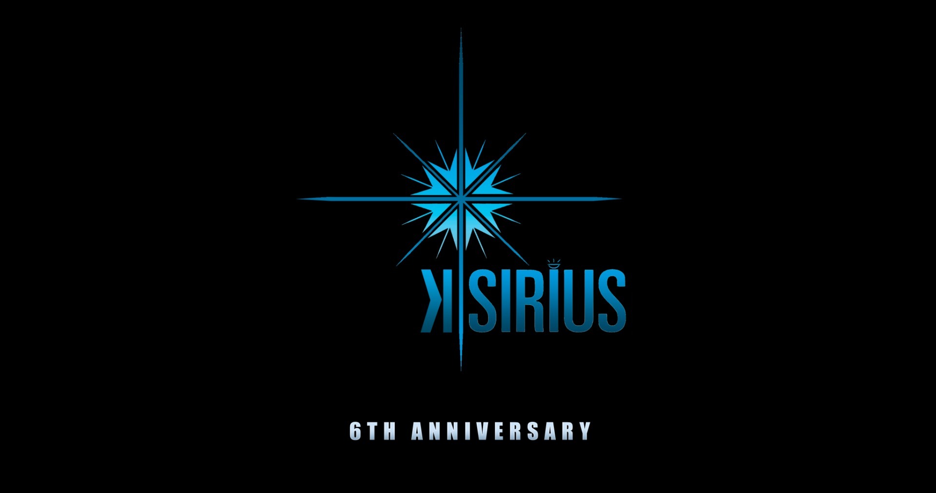 KSIRIUS 6TH ANNIVERSARY