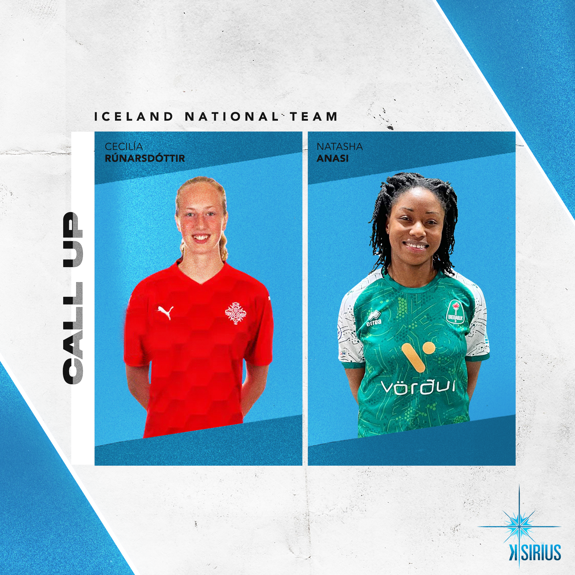 National Team: Cecília Rán Rúnarsdóttir (KIF Örebro) and Natasha Anasi (Breidablik UBK)