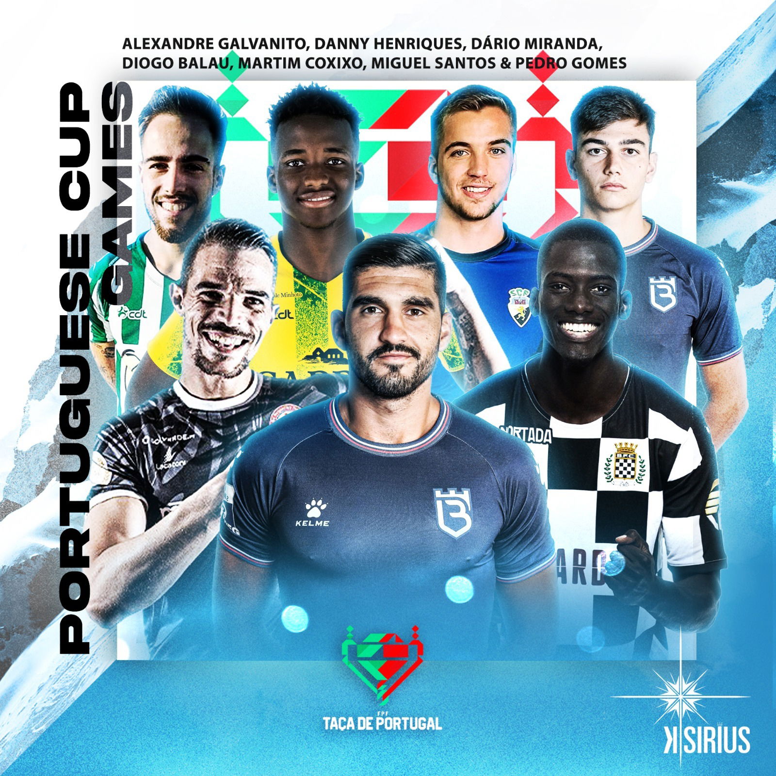 Portuguese Cup Games: Alexandre Galvanito (SC Farense), Danny Henriques e Martim Coxixo (B-SAD), Dario Miranda (CD Tondela), Diogo Balau (FC Serpa), Miguel Santos (CD Trofense)