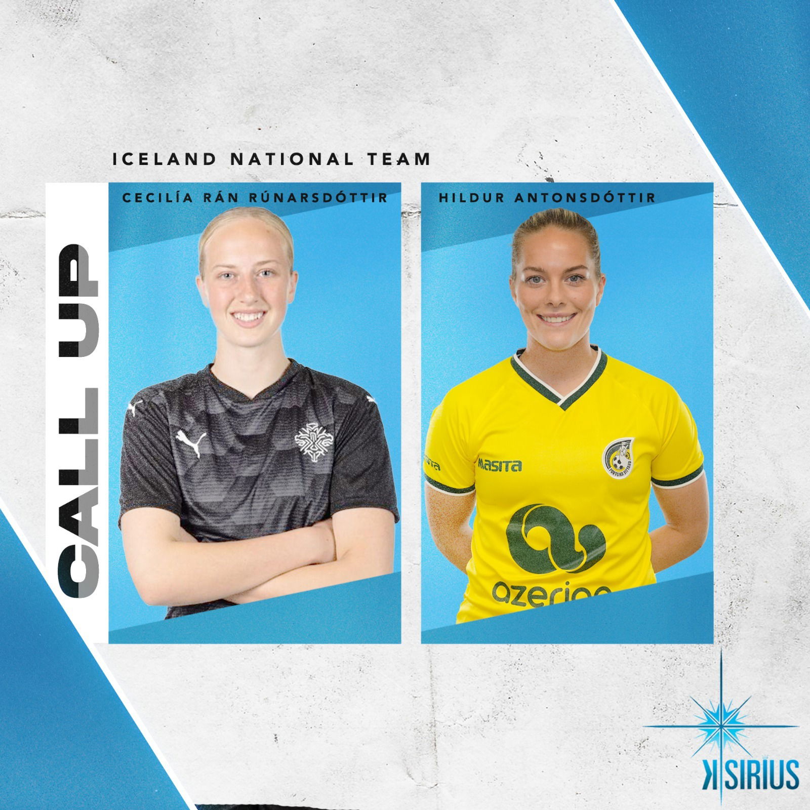 Call Up: Cecília Rán Rúnarsdóttir (FC Bayern München) and Hildur Antonsdóttir (Fortuna Sittard)