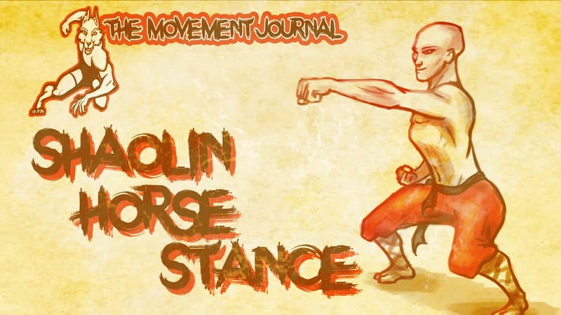 Movement Journal #1 The Horse Stance