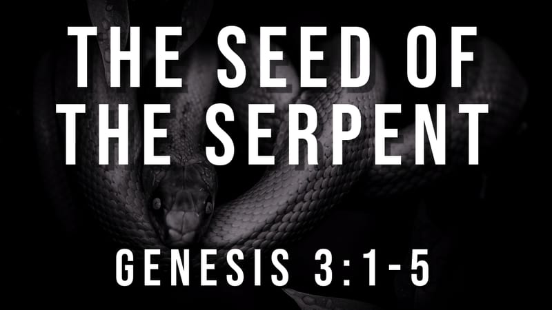 The Seed of the Serpent