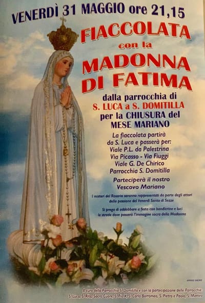 VENERDI 31 MAGGIO ORE 21,15 FIACCOLATA CON LA MADONNA DI FATIMA