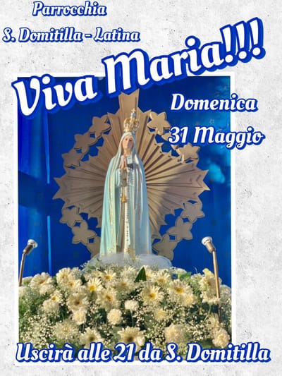 FIACCOLATA CON LA MADONNA DI FATIMA DOMENICA 31 MAGGIO ALLE ORE 21