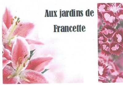 Aux jardins de Francette