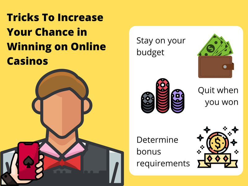 Tricks To Increase Your Chance in Winning on Online Casinos