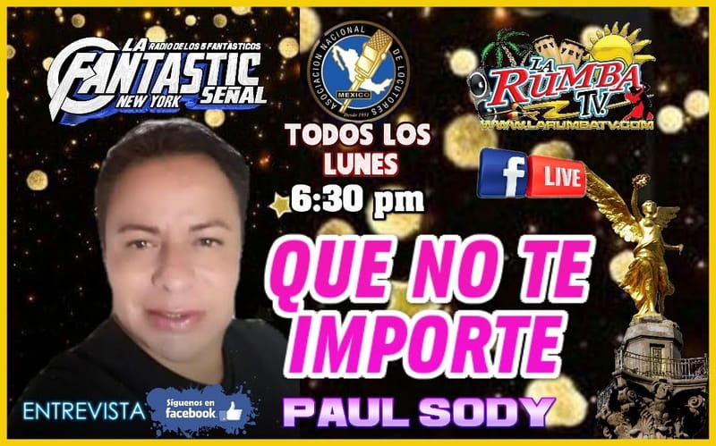 entrevistas y Que No Te Importe con Paul Sody
