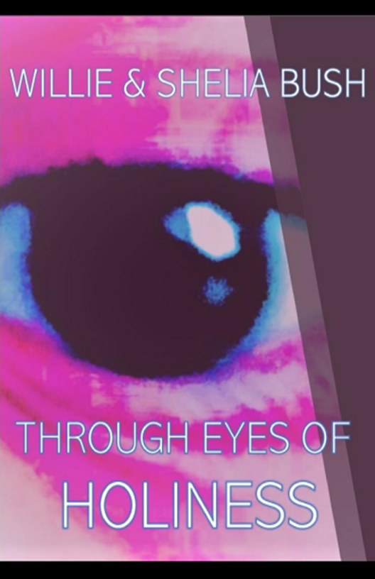 THROUGH EYES OF HOLINESS: DEVOS, PRAYERS, POEMS, AND WRITINGS FOR THE SPIRIT
