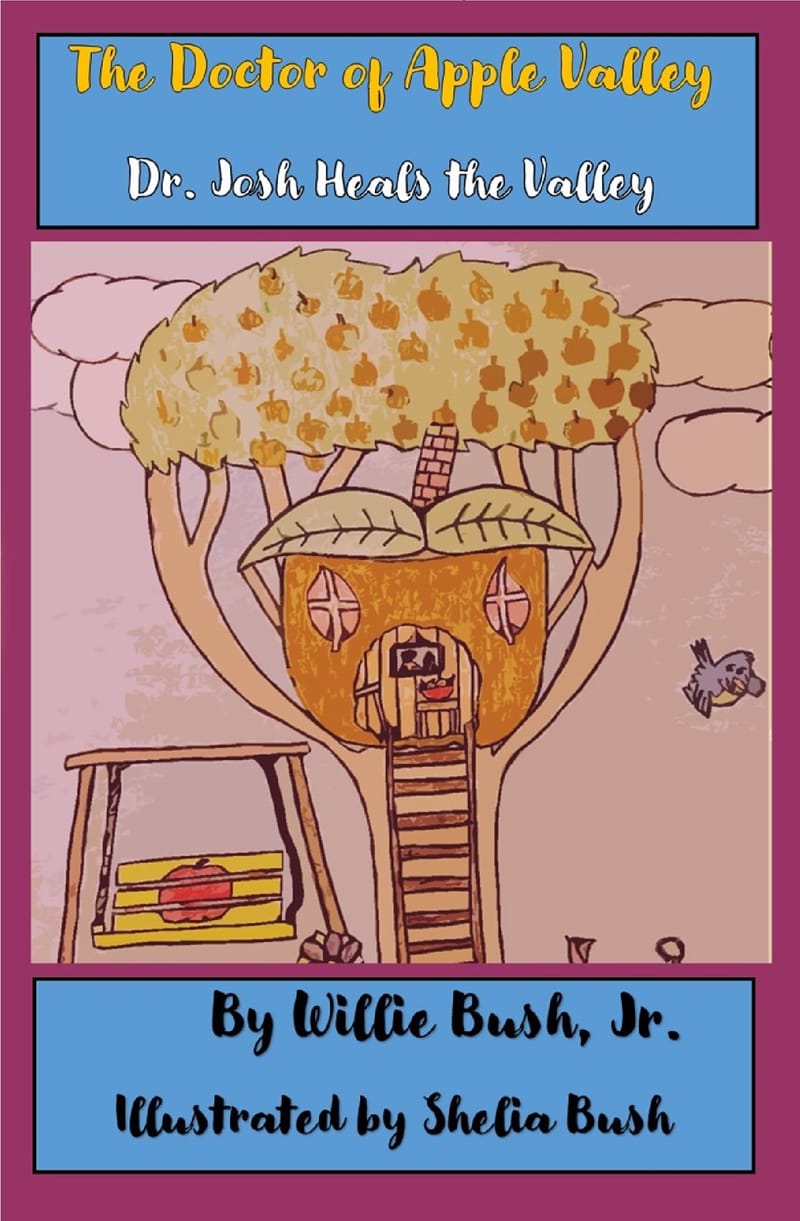 THE DOCTOR OF APPLE VALLEY: DR. JOSH HEALS THE VALLEY (Children's book)