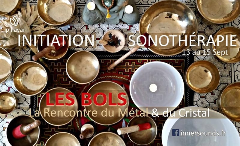 INITIATION SONOTHERAPIE 13/14/15 SEPTEMBRE 2019