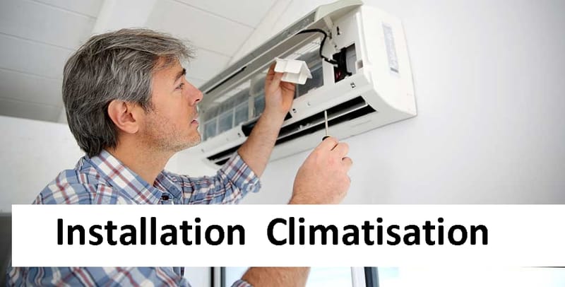 Installation Climatisation