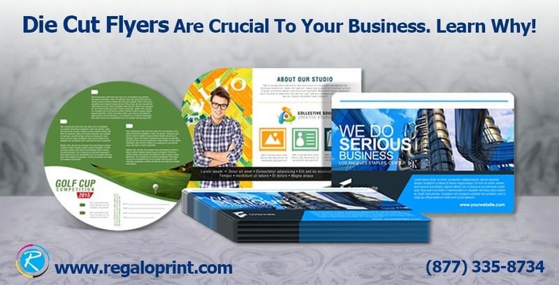 Die Cut Flyers Are Crucial To Your Business. Learn Why!