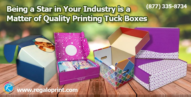 Being a Star in Your Industry is a Matter of Quality Printing Tuck Boxes