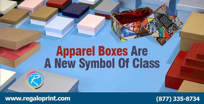 Apparel Boxes Are A New Symbol Of Class