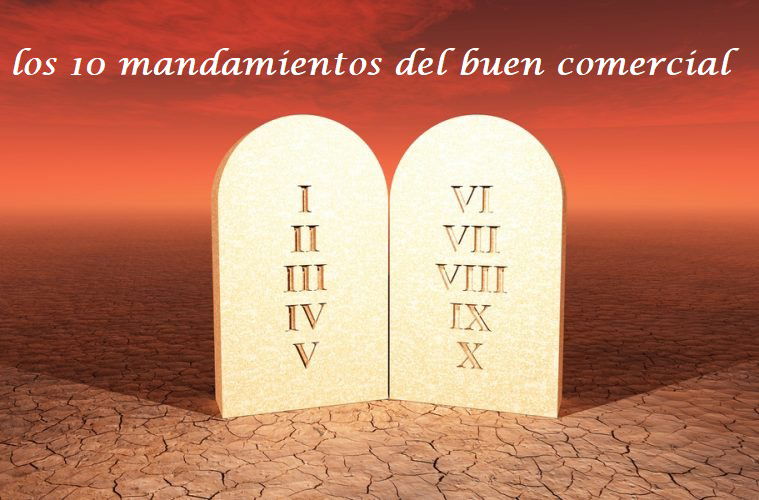10 Mandamientos para ser un comercial perfecto