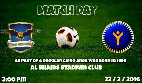 #المباراة_القادمة   #اتحاد_حلوان - #نادى_الشمس  فى اطار دورى منطقة القاهرة مواليد 1998 ملعب نادى الشمس الرياضى   22. فبراير. الساعة. 3:00 عصرا. بتوقيت القاهرة   #Next_Match   #Etihad_Helwan - #Al_Shams_FC As part of a regular Cairo area was Born in 1998 Al Shams Stadium Club  22. February . The Clock. 3:00 pm In Cairo Time