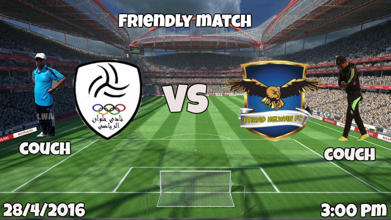 ‫#‏مباراة_ودية‬  Etihad Helwan FC - نادى حلوان الرياضى ملعب السلام  27.ابريل. الساعة. 3:00 عصرا بتوقيت القاهرة اتحاد حلوان الريا ضى - محمود عبدالله