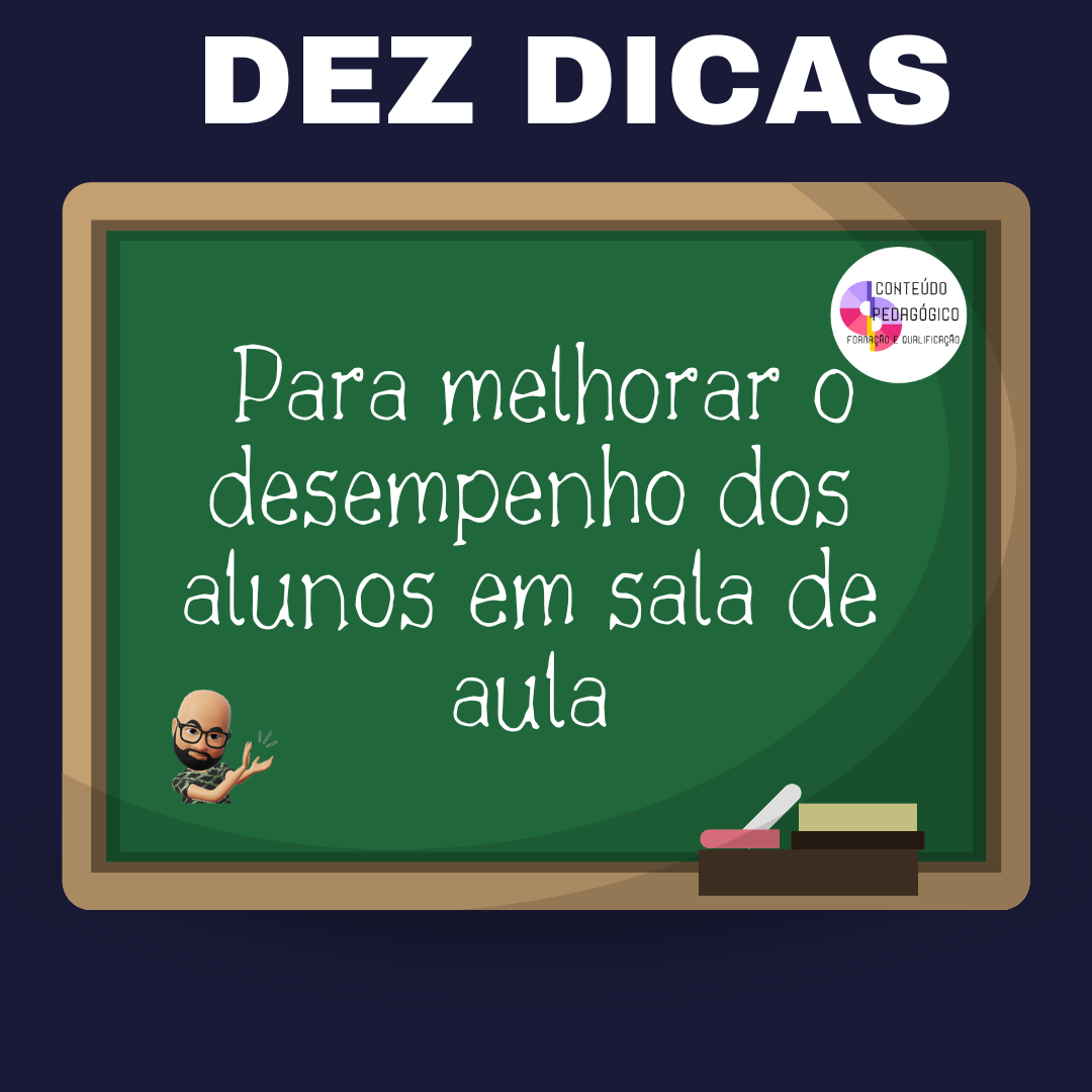 10 Dicas para Melhorar o Desempenho dos Alunos em Sala de Aula