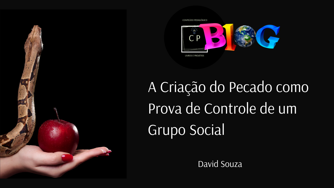 A Criação do Pecado como Prova de Controle de um Grupo Social