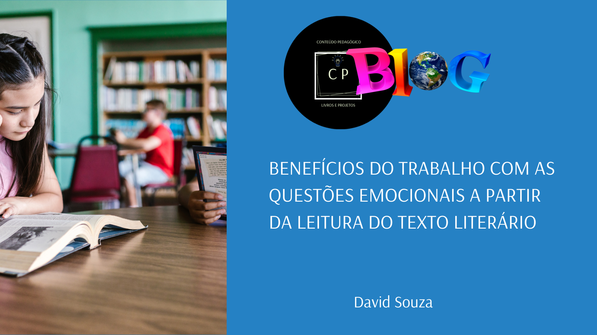 Benefícios do trabalho com as questões emocionais a partir da leitura do texto literário