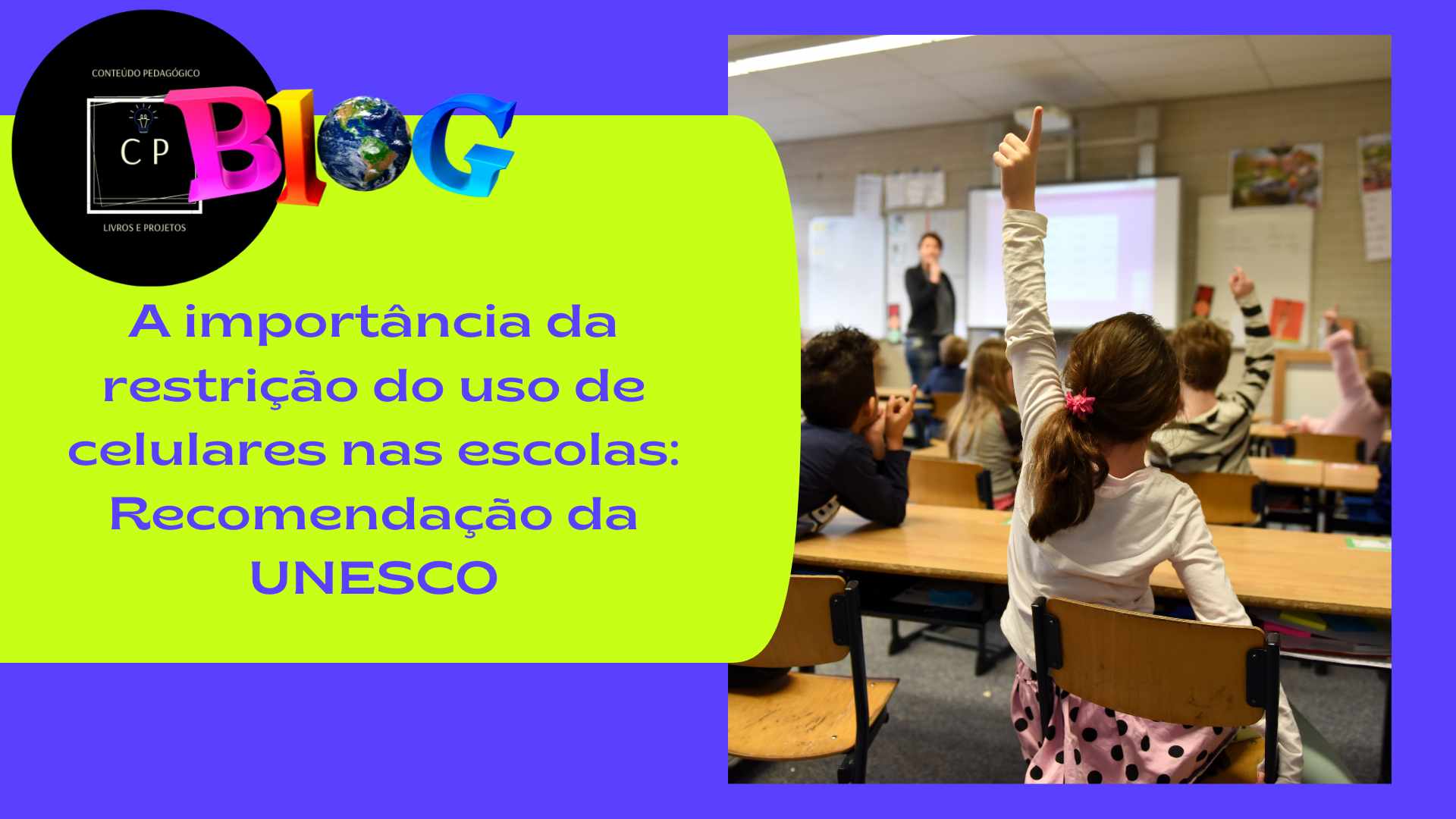 A importância da restrição do uso de celulares nas escolas: Recomendação da UNESCO