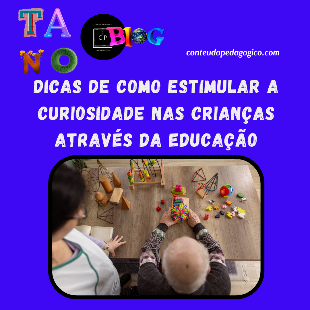 Dicas de como estimular a curiosidade nas crianças através da educação