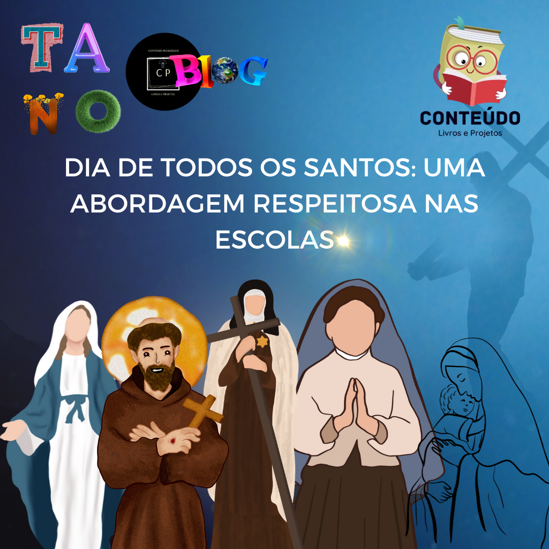 Dia de Todos os Santos: Uma Abordagem Respeitosa nas Escolas