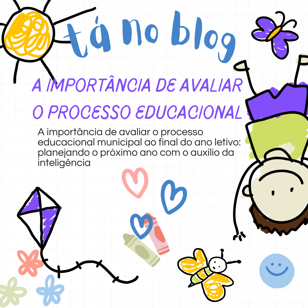 A importância de avaliar o processo educacional