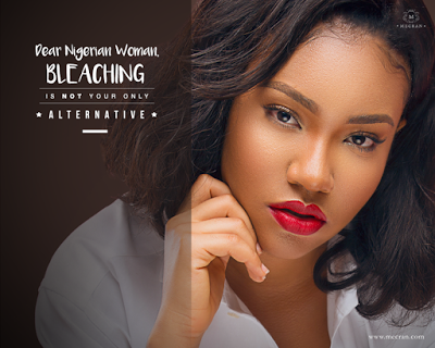 Dear Nigerian woman, bleaching is not your only alternative