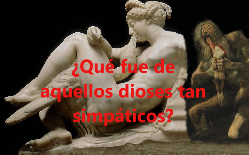 ¿Qué fue de aquellos dioses tan simpáticos?