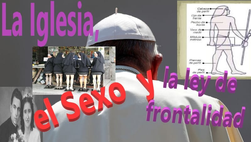 La iglesia, el sexo, y la Ley de la Frontalidad.