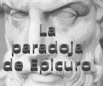 La paradoja de Epicuro