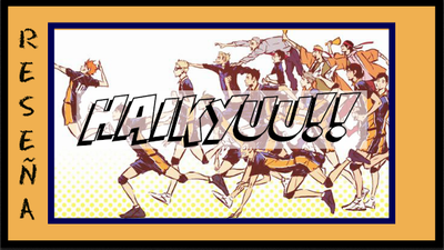 Reseña a Haikyuu!!: El anime más motivador del mundo