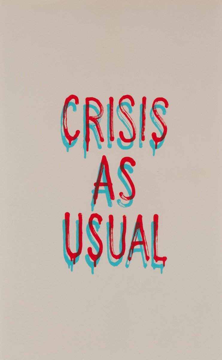 Crisis as usual