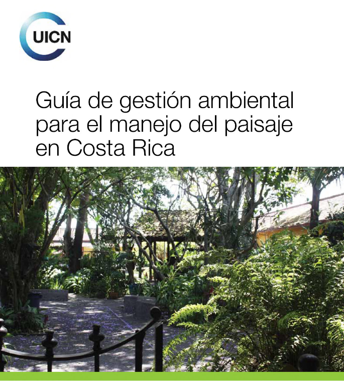 Guía de Gestión Ambiental para el Manejo del Paisaje en Costa Rica