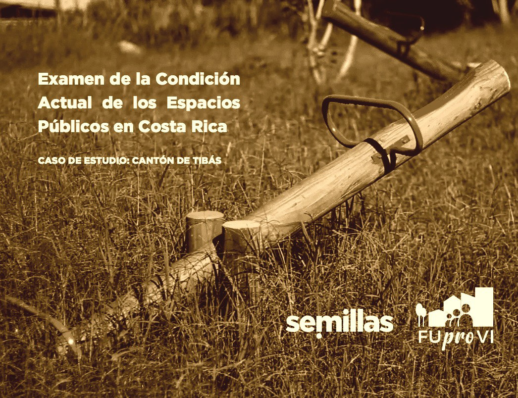 Examen de la Condición Actual de los Espacios Públicos en Costa Rica
