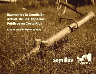 Examen de la Condición Actual de los Espacios Públicos en Costa Rica