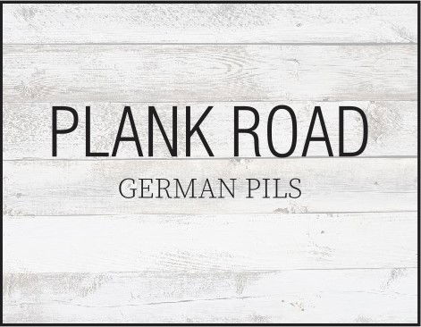 SOLD OUT: Plank Road