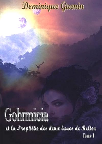 "Gohrmicia et la Prophétie des Deux Lunes de Belten" (Tome I) image