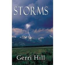 STORMS BY GERRI HILL