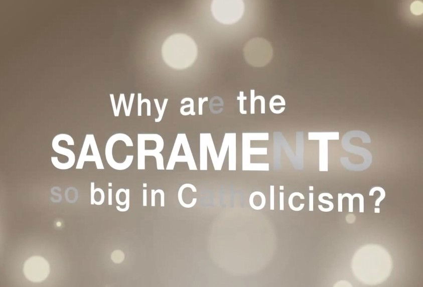 34. Why Observe the Sacraments?