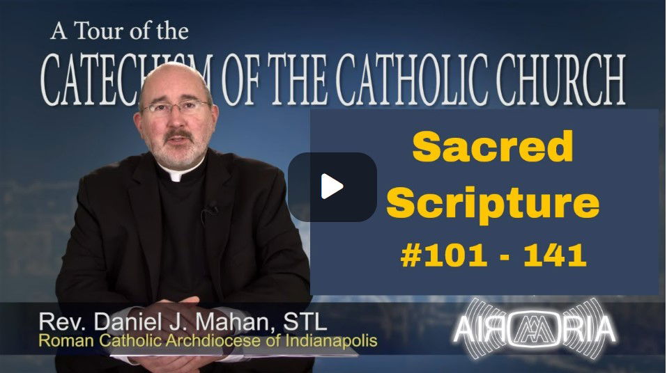 Catechism Tour #5 - Sacred Scripture