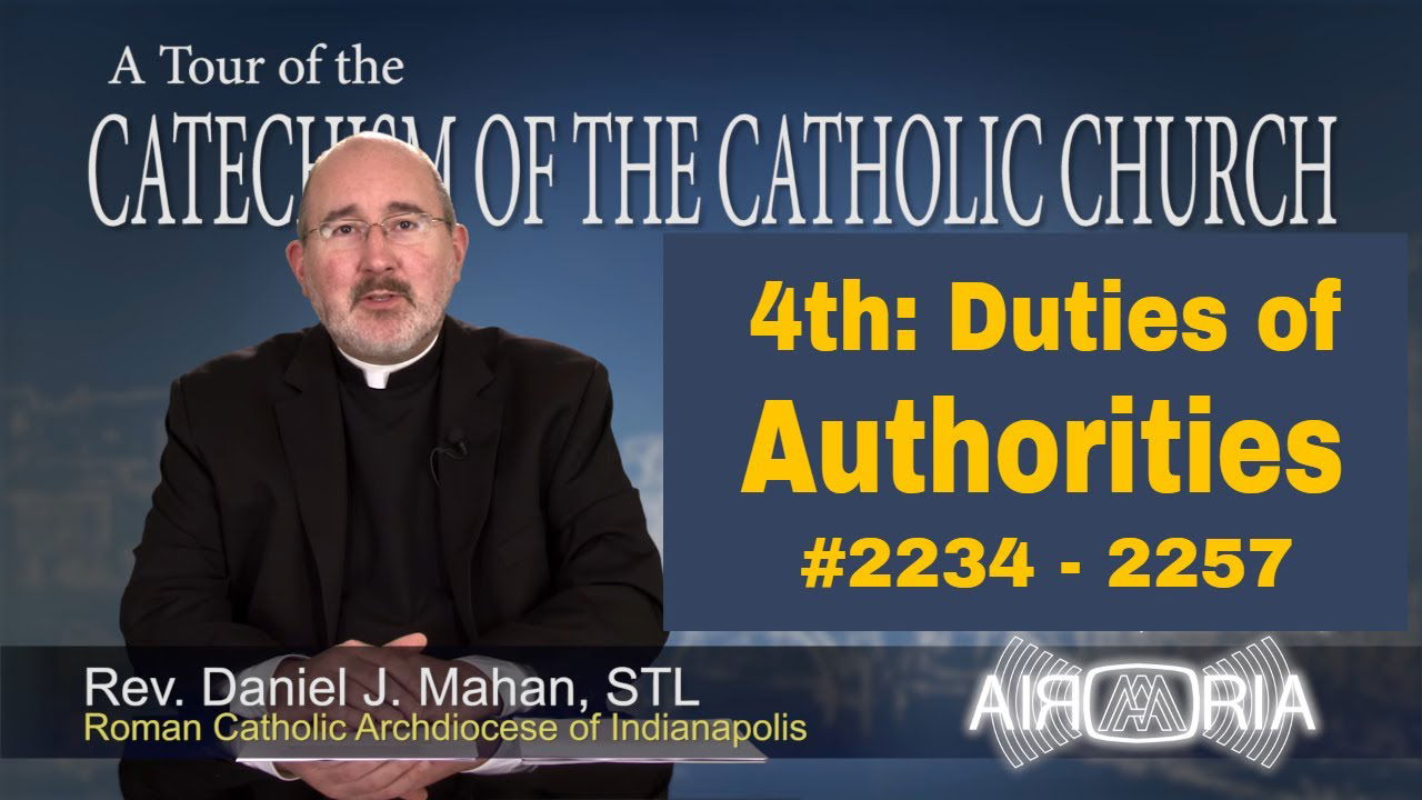 Catechism Tour #83 - 4th Commandment - Duties of Civil Authorities