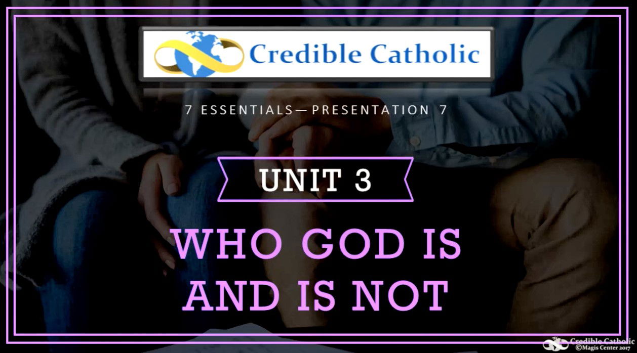 Essential 7—WHY WOULD AN ALL-LOVING GOD ALLOW SUFFERING? (3) - What God is and is not